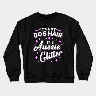 Australian Shepherd Aussie Dog Mom Glitter Crewneck Sweatshirt